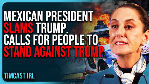 Mexican President SLAMS Trump, Calls For People To STAND AGAINST TRUMP