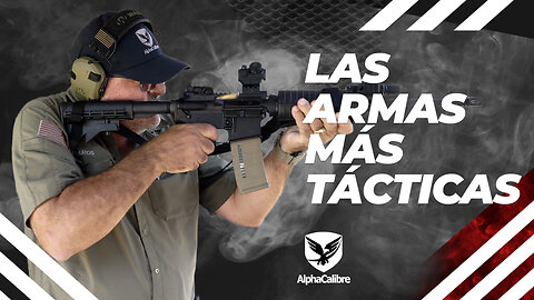 Las armas más tácticas