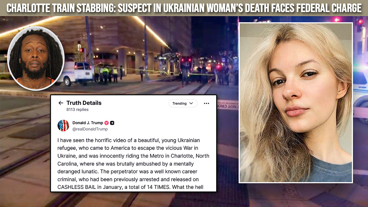 Charlotte Train Stabbing: Suspect in Ukrainian Woman’s Death Faces Federal Charge