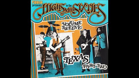 Various - Highs in the Mid Sixties Vol 12 Texas Part 2 (1984) [Full Album]
