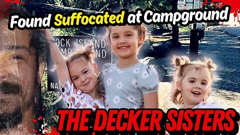 EVERYTHING We Know So Far- Suspect Still Missing- The Story of the Decker Sisters