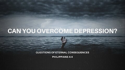 Can You Overcome Depression?