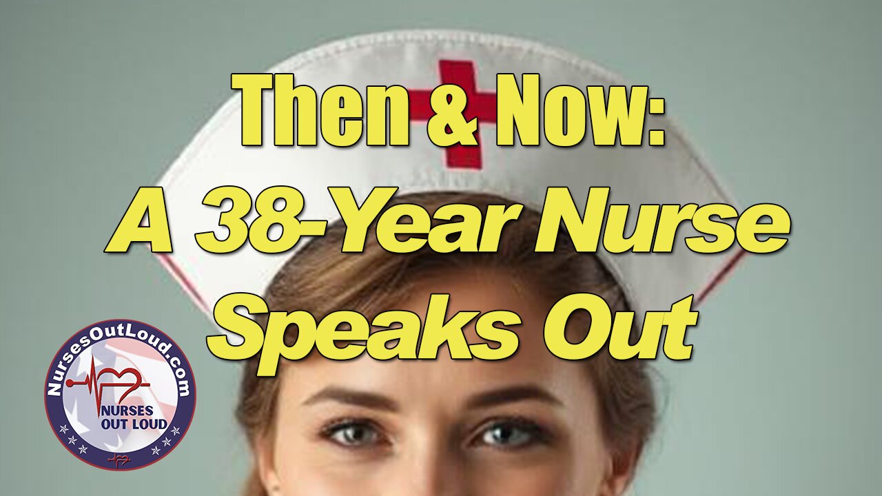 Then & Now: A 38-Year Nurse Speaks Out. Nurses Out Loud with Suzi Eichinger