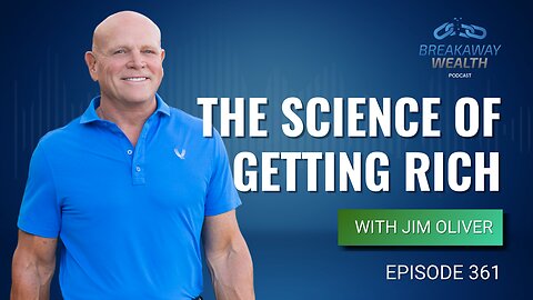 The Science of Getting Rich with Jim Oliver