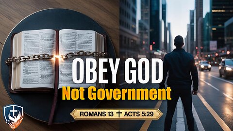 When Christians Can Disobey the Government