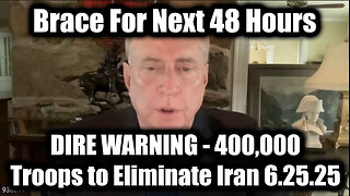 Col. Douglas Macgregor DIRE WARNING 6.25.25 - 400,000 Troops to Eliminate Iran, Brace For Next 48 Hours