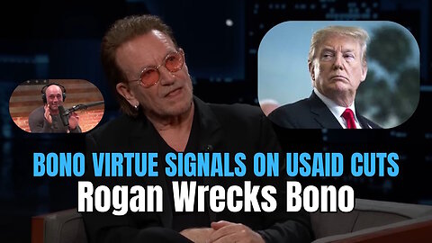 Bono Warns Trump on Kimmel Over USAID Cuts Then Rogan Wrecks Him
