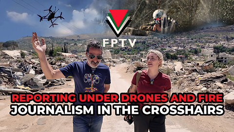 Reporting Under Drones and Fire: Journalism in the Crosshairs