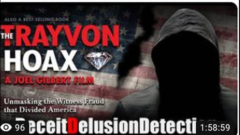 THE TRAYVON HOAX-DECEITDELUSIONDETECTION