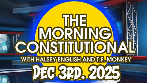 The Morning Constitutional: December 3rd, 2025