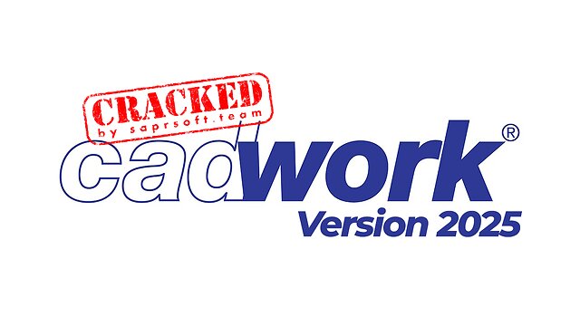 Cracked CADWORK 2025 (32) crack | All modules | Crack - custom license by saprsoft.team