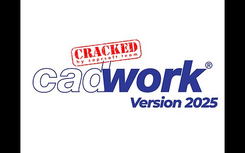 Cracked CADWORK 2025 (32) crack | All modules | Crack - custom license by saprsoft.team