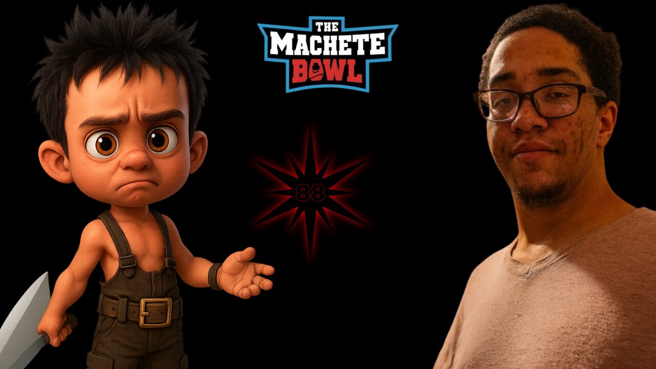 The Machete Bowl Ep. 512 - The Downfall of Urkelraxx