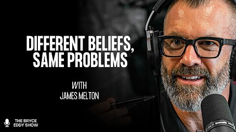 James Melton: Different Beliefs, Same Problems