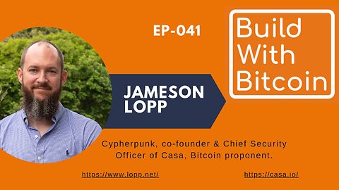 Jameson Lopp, Casa: Security and Innovation in Bitcoin