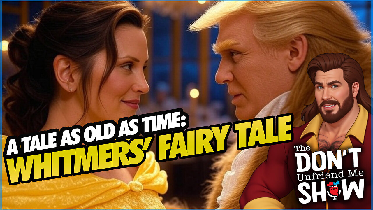 Whitmer and the Beast, Trumped by Love and Loathing (Relax, it’s okay to laugh)