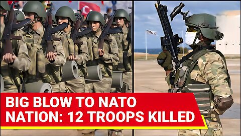 12 NATO Soldiers Killed In Iran's Backyard; 'Invisible Weapon' Hunts 19 Troops Amid Tensions