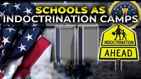 Schools are Indoctrination Camps