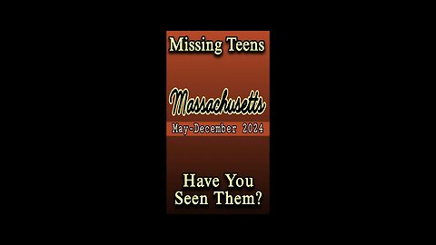 Missing Persons from Massachusetts | May - December 2024