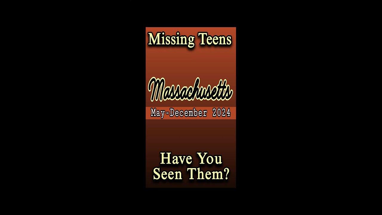 Missing Persons from Massachusetts | May - December 2024
