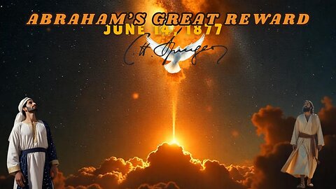 Abraham's Great Reward, Spurgeon