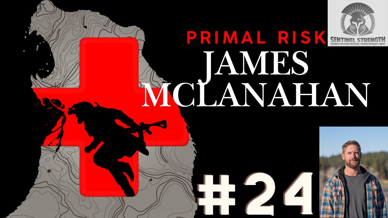Primal Risk James Mclanahan | Sentinel Strength #24