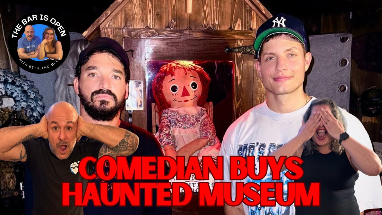 Comedian Buys a Haunted Museum! - TBIO 515