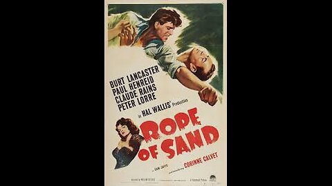 Rope Of Sand [1949]