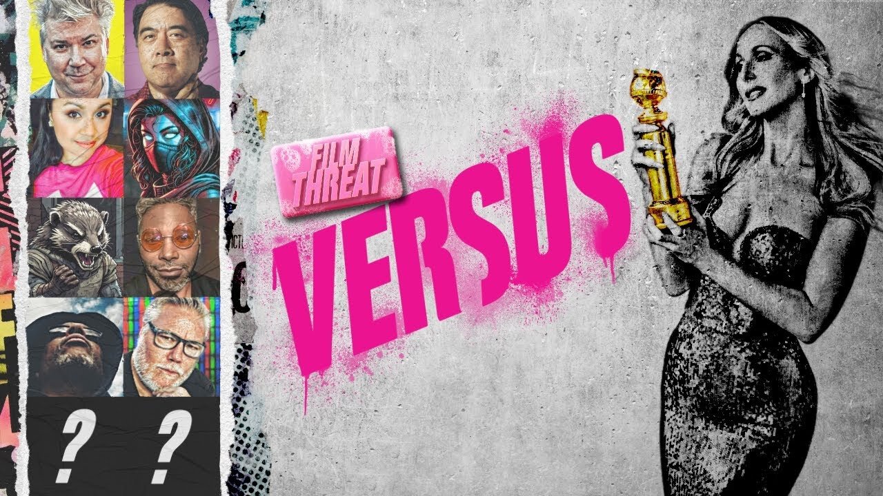 VERSUS: GOLDEN GLOBES DESTROYS AWARD SHOWS! | Film Threat Versus