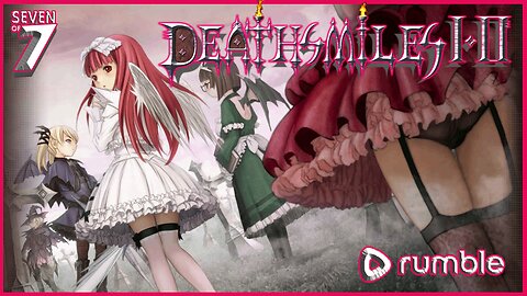 Deathsmiles I & II (Arcade)