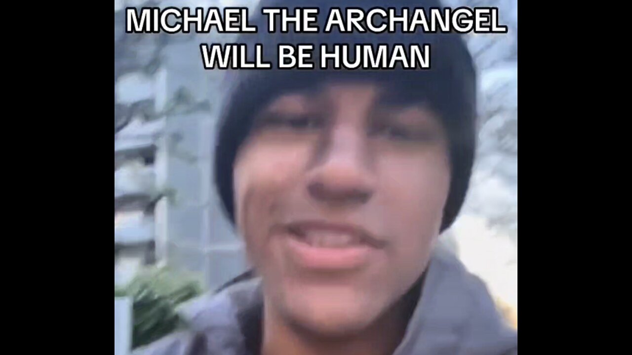 Michael, the Archangel will be part human