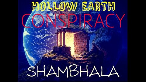 Hollow Earth & Shambhala
