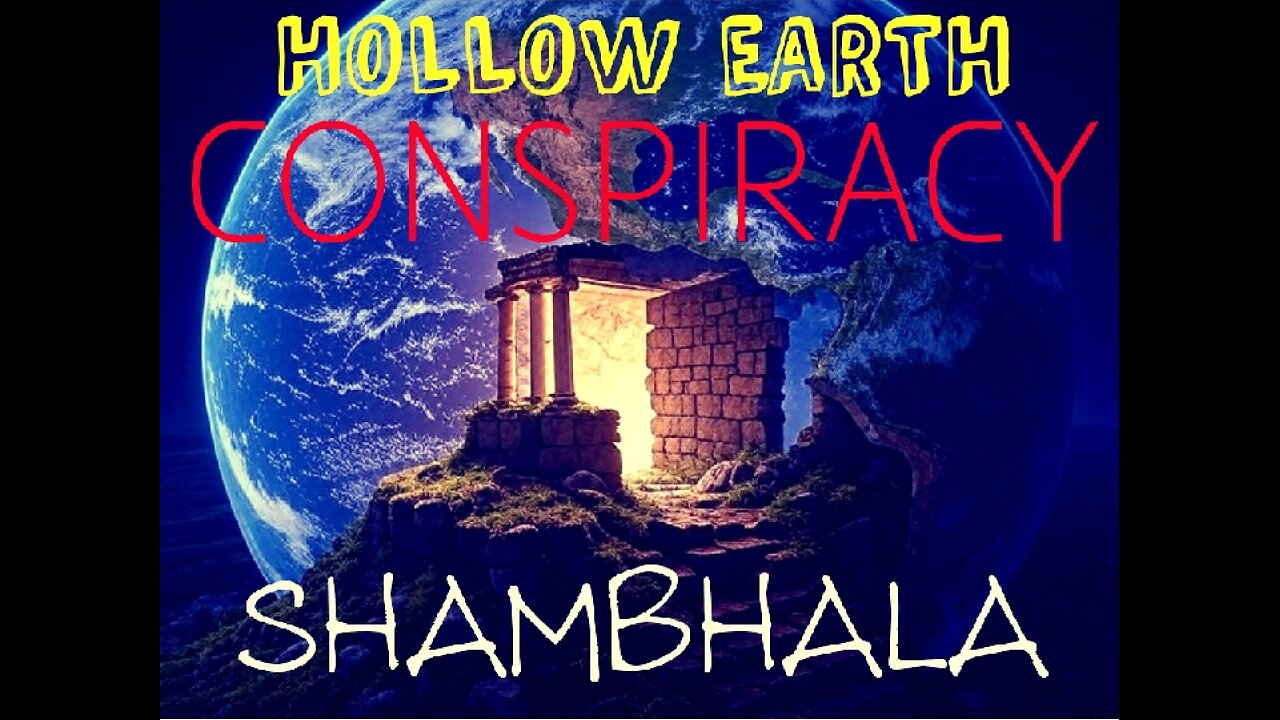 Hollow Earth & Shambhala