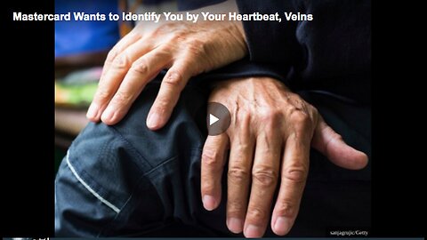"Mastercard Targets User Identification through Heartbeat & Vein Patterns"