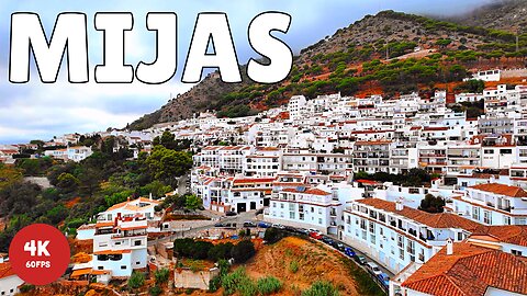 Spain White Town Mijas Pueblo – Best Views of Costa del Sol [4K]