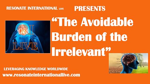 “The Avoidable Burden of the Irrelevant”