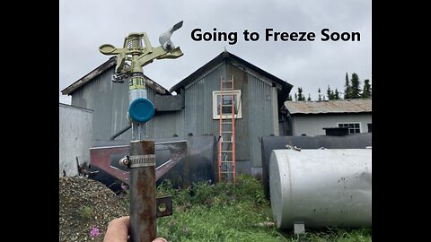 Very Wet Now So Remove the Forest Fire Sprinklers Before The Snow Comes Aug 22 2025