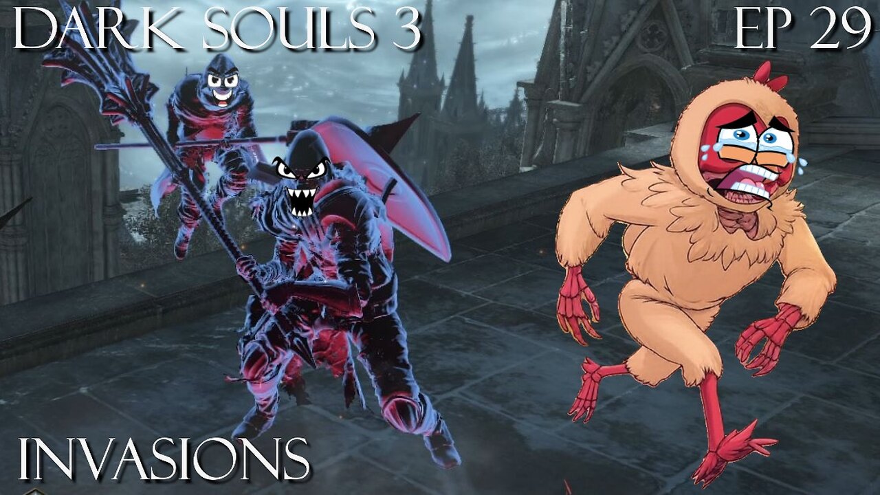 Dark Souls 3 Ep 29: Invasions