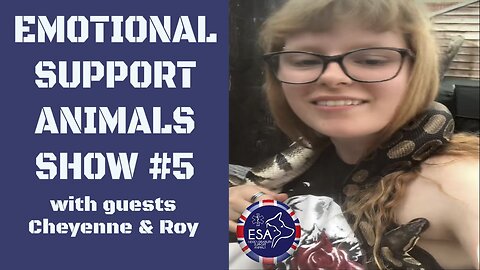 Emotional Support Animals Show #5 - Cheyenne & Roy