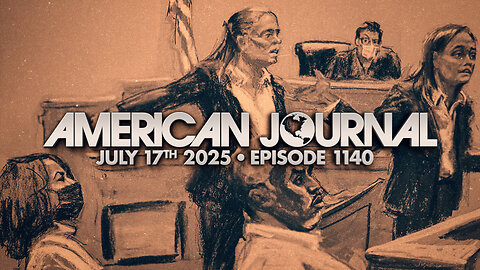 The American Journal - FULL SHOW - 07/17/2025