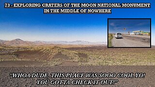 EXPLORING CRATERS OF THE MOON NATIONAL MONUMENT IN THE MIDDLE OF NOWHERE