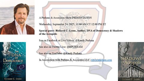 Special guest: Richard C. Lyons, Author, DNA of Democracy & Shadows of the Acropolis