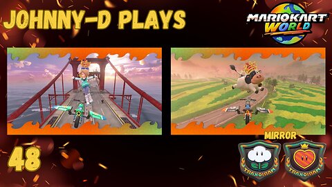Johnny-D Plays: Mario Kart World (48) | Mirror Cloud & Heart Rallies