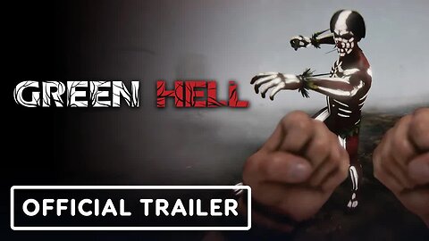 Green Hell - Spirits of Amazonia 3 - Official Release Trailer
