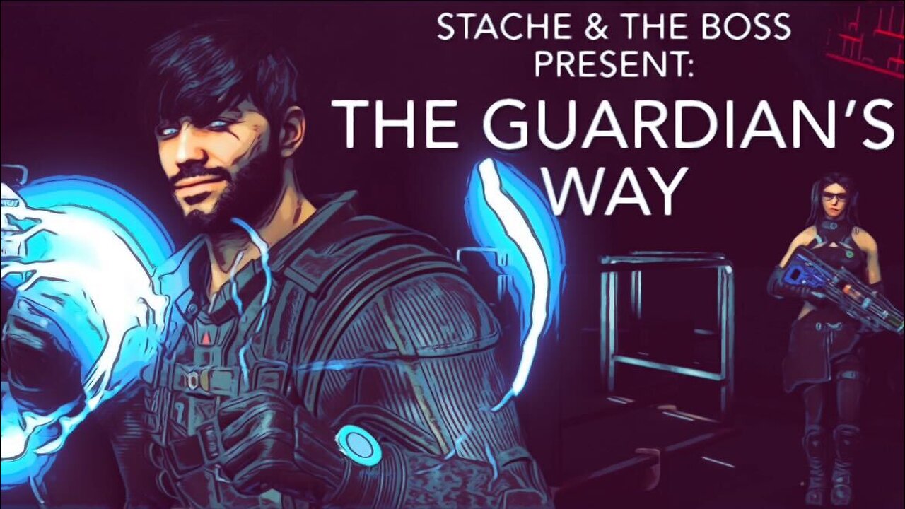 The Guardian’s Way, a Starborn’s Adventure