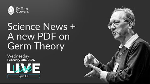 Science News + A New PDF on Germ Theory - 2/4/26