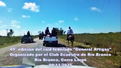 49° edición del raid federado "GENERAL ARTIGAS" sobre 90 km - Río Branco, Cerro Largo 09/11/2025