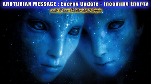 ✨ ARCTURIAN MESSAGE 🕉 Incoming Energy Waves: Ego Dissolving, Quantum Upgrades & Inner Child Healing