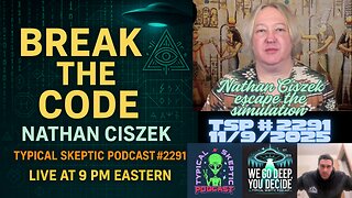 Break the code: MILAB ops, targeting tech & escaping the Simulation - Typical Skeptic # 2291