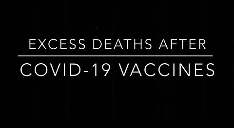 Excess Deaths Worldwide Since Rollout of COVID-19 Shots From December 2020 to March 2024